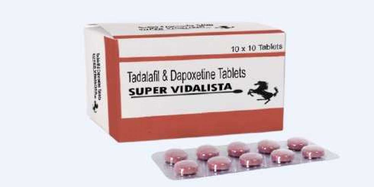 Reliable Super Vidalista for Your Weak Erection 