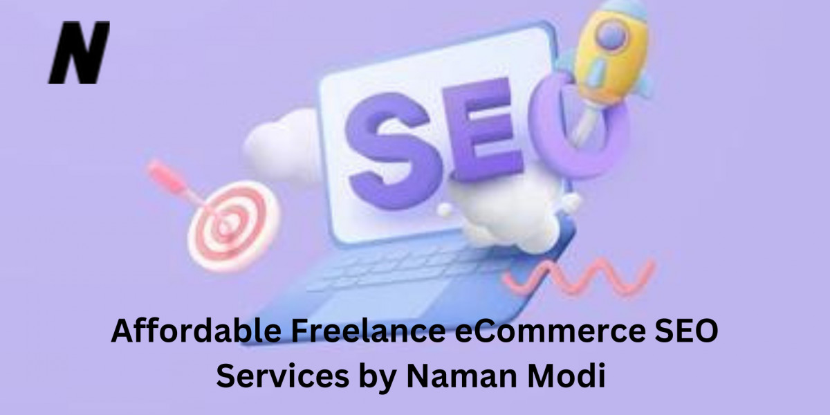 Affordable Freelance eCommerce SEO Services by Naman Modi 