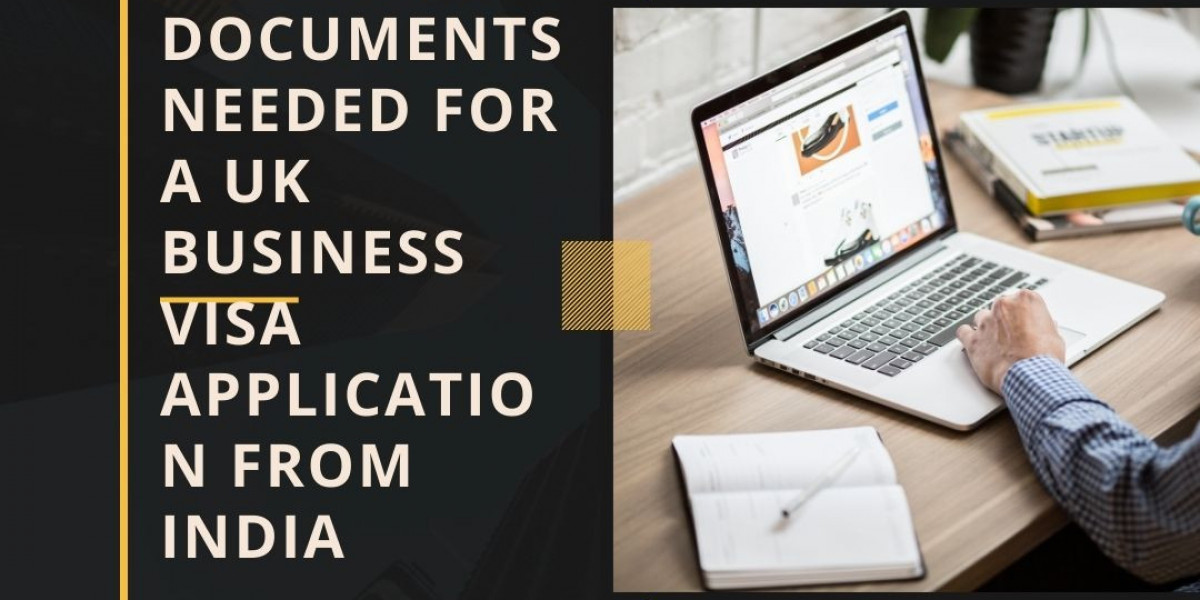 Essential Documents Needed for a UK Business Visa Application from India