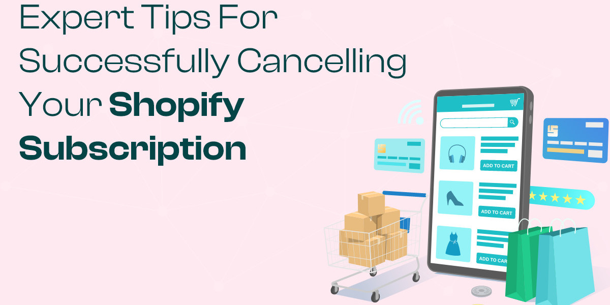 Expert Tips for Successfully Cancelling Your Shopify Subscription