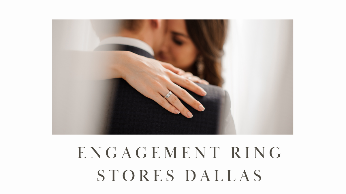 Dallas Diamond Engagement Rings Buying Guide