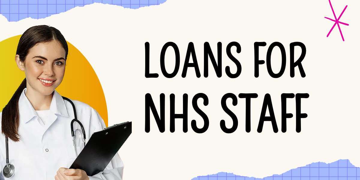 Loans For NHS Loans: A Lifeline for Healthcare Professionals