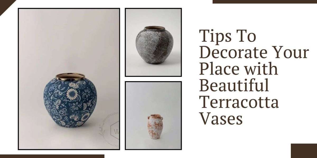 Tips To Decorate Your Place with Beautiful Terracotta Vases