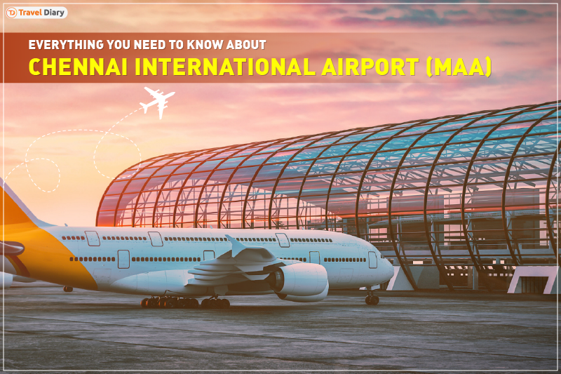 The Best Chennai International Airport Guide for Passengers