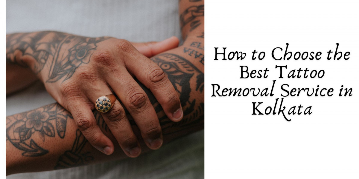 How to Choose the Best Tattoo Removal Service in Kolkata