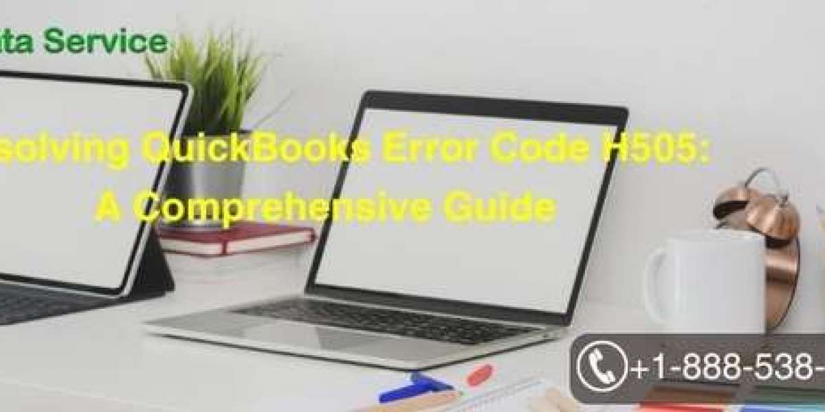 Resolving QuickBooks Error Code H505: A Comprehensive Guide