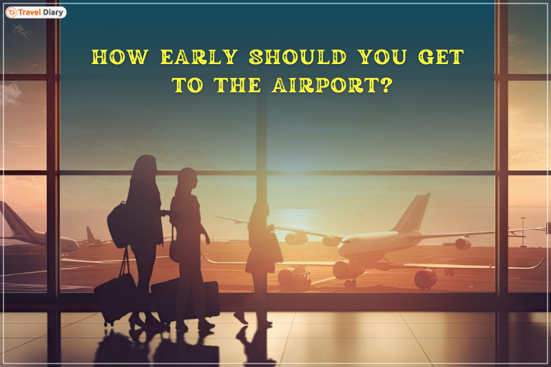 How Early Should You Get to The Airport for Your Flight?