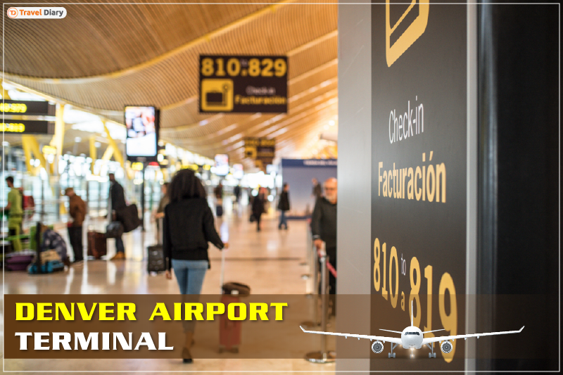 Denver Airport Terminal: A Comprehensive Guide to Navigate Easily