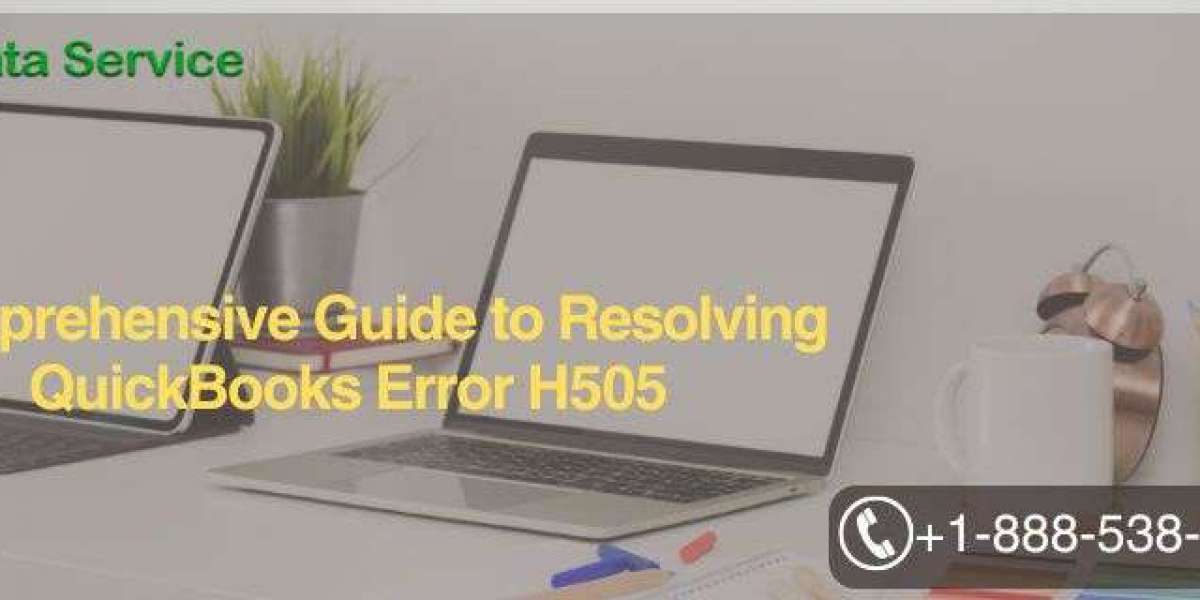 Comprehensive Guide to Resolving QuickBooks Error H505