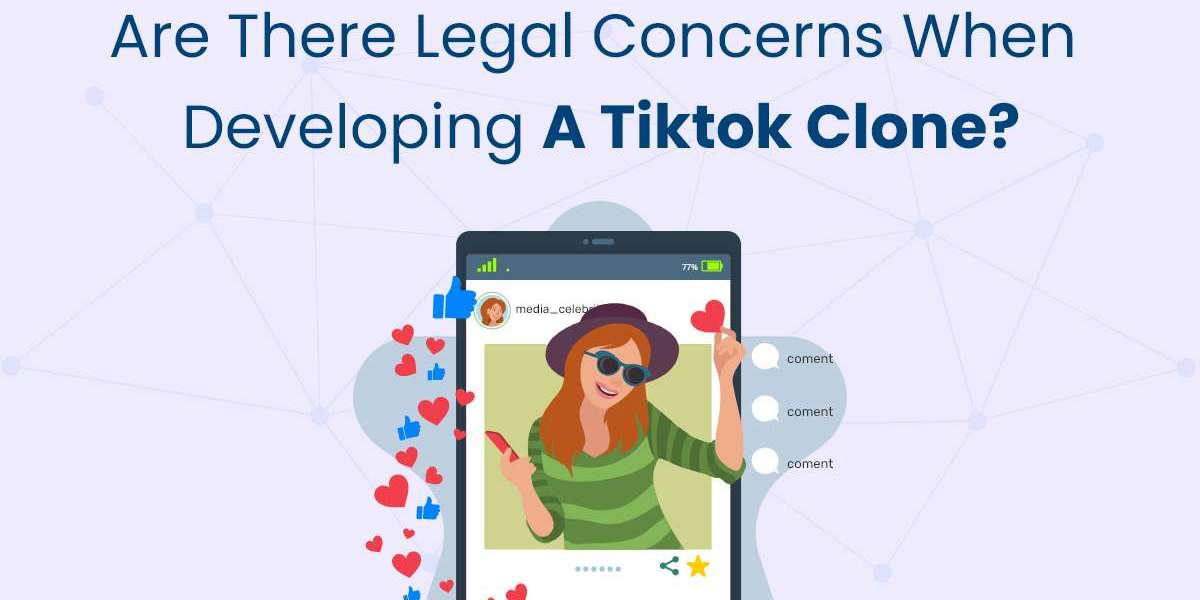 Are There Legal Concerns When Developing a TikTok Clone?