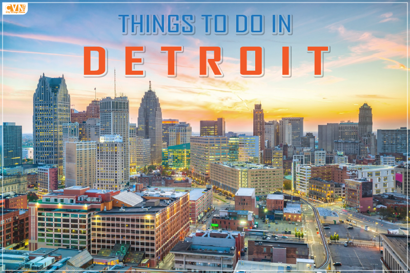 Find out Top Things to do in Detroit