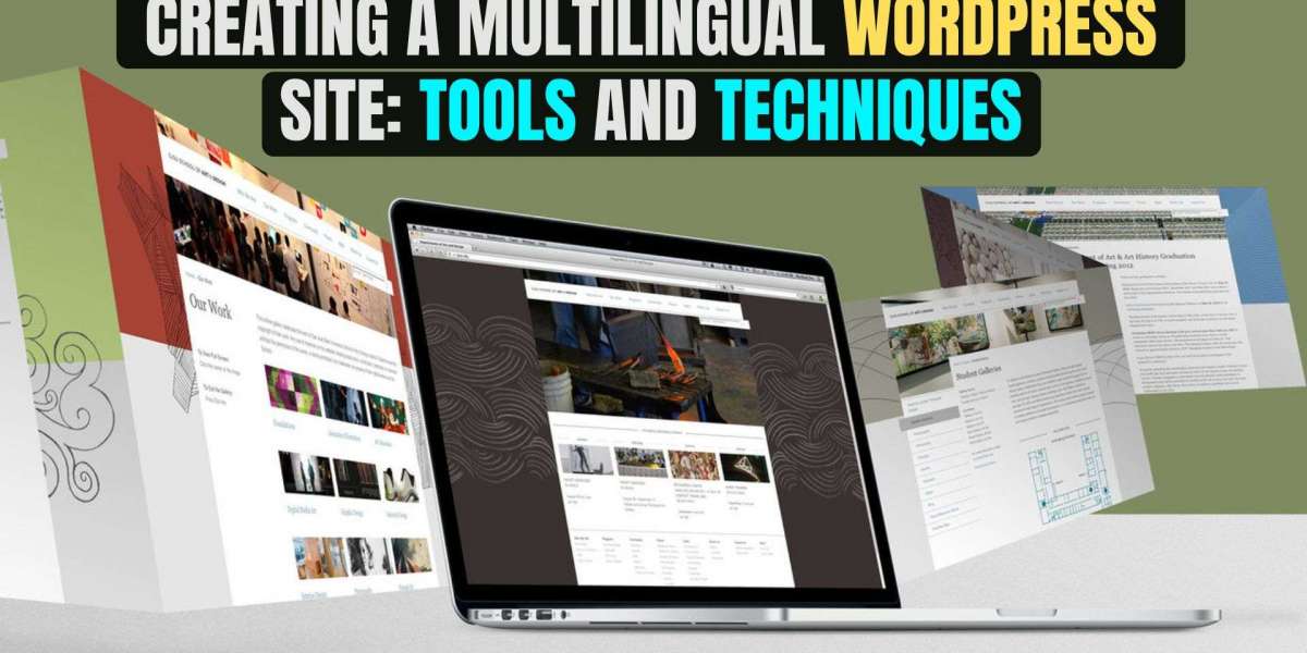 Creating a Multilingual WordPress Site: Tools and Techniques