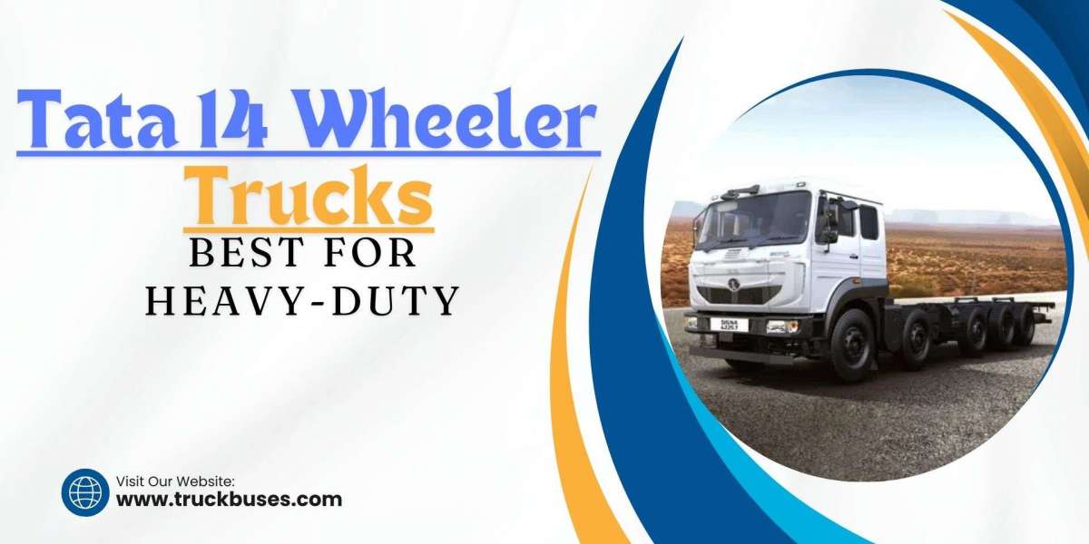 Tata 14 Wheeler Trucks - Best for Heavy-Duty Transportation