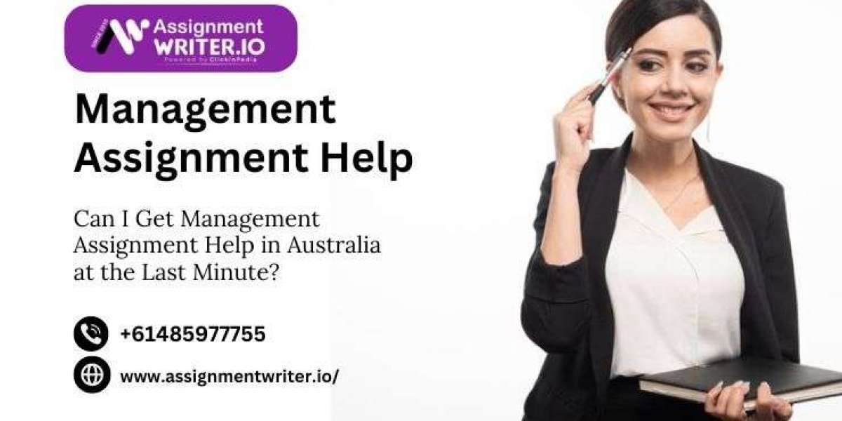 Can I Get Management Assignment Help in Australia at the Last Minute?