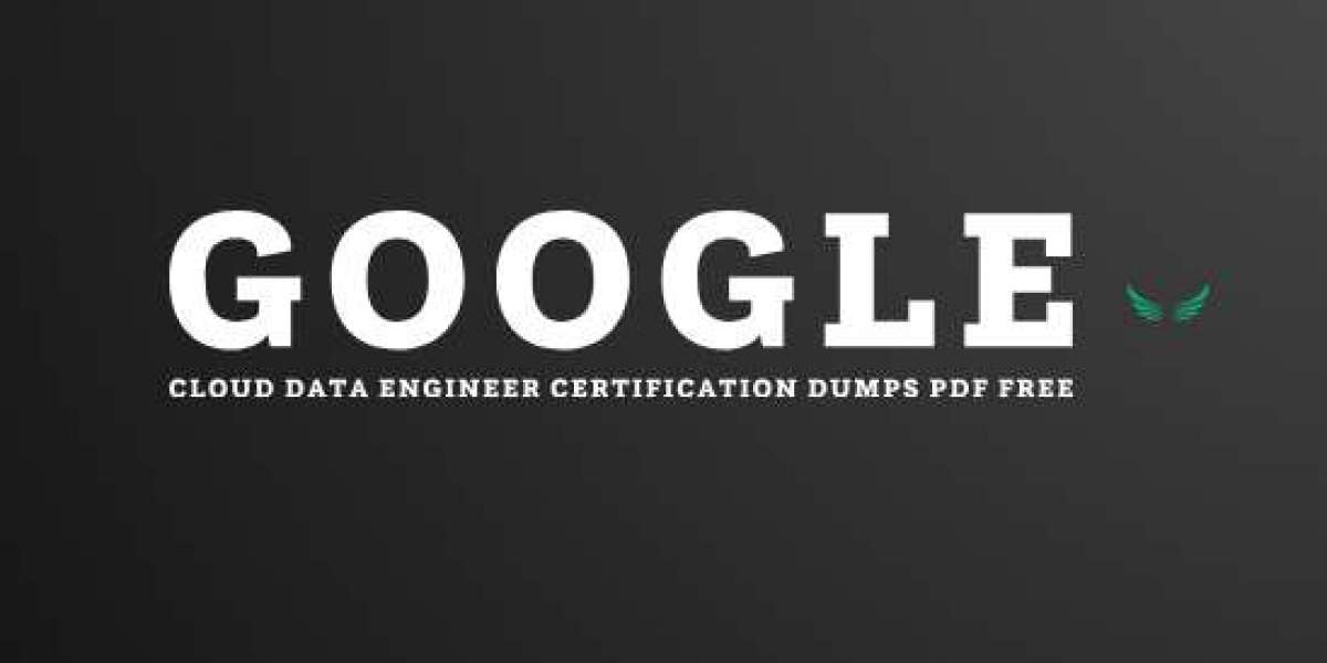 How to Get the Most Out of Google Cloud Data Engineer Certification Dumps PDF Free