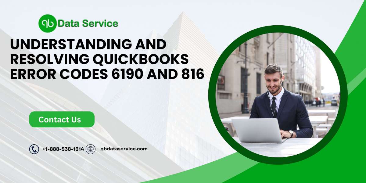 Understanding and Resolving QuickBooks Error Codes 6190 and 816