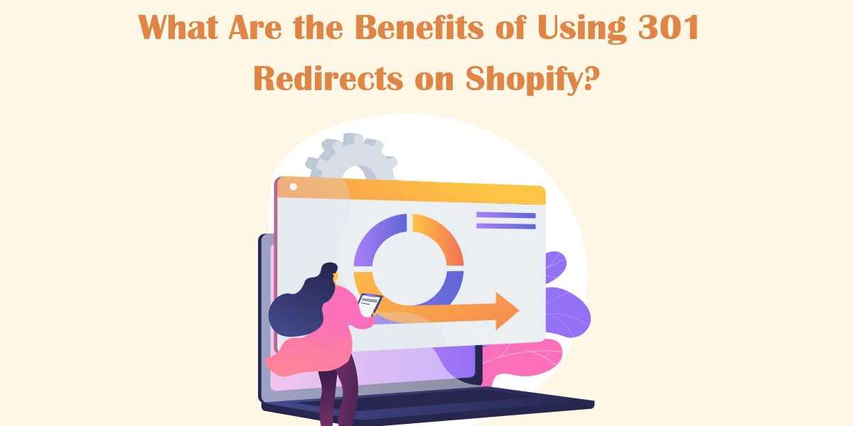 What Are the Benefits of Using 301 Redirects on Shopify?