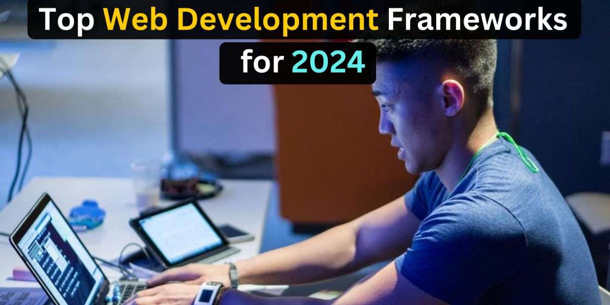 Top Web Development Frameworks for 2024