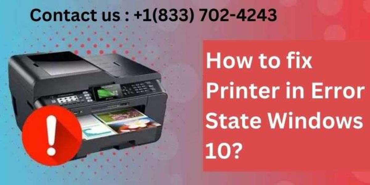 How to Fix a Printer in Error State on Windows 10? A Comprehensive Guide