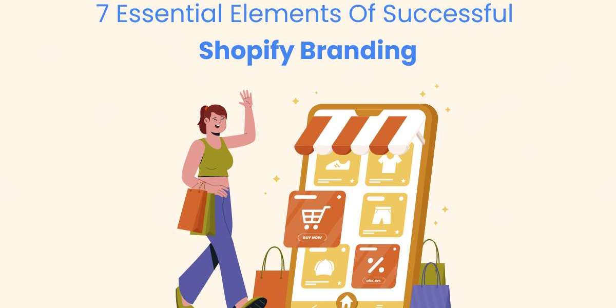 7 Essential Elements of Successful Shopify Branding