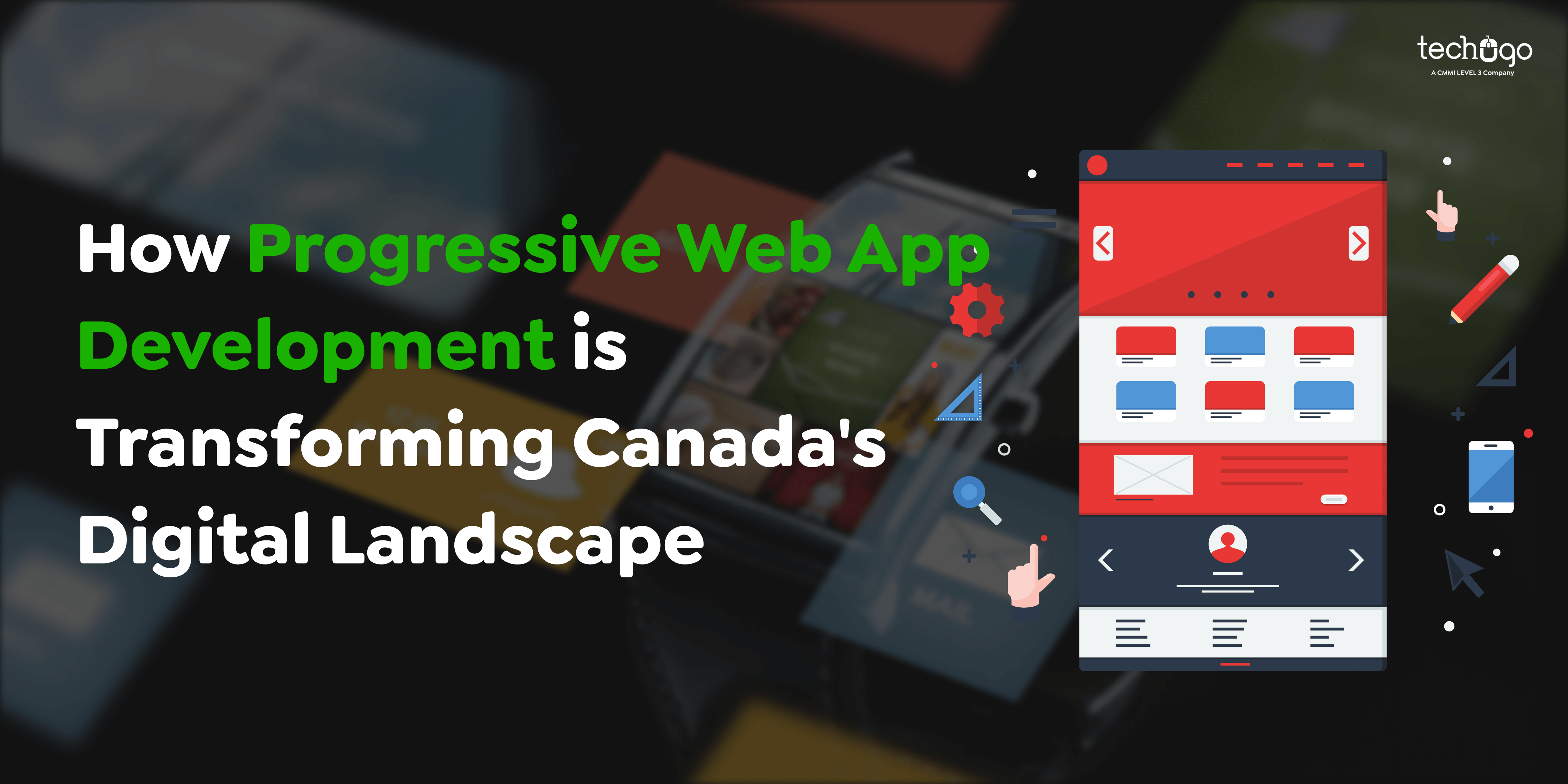 How Progressive Web App Development is Transforming Canada's Digital Landscape