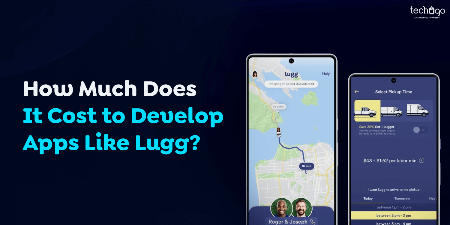 How Much Does It Cost to Develop Apps Like Lugg?