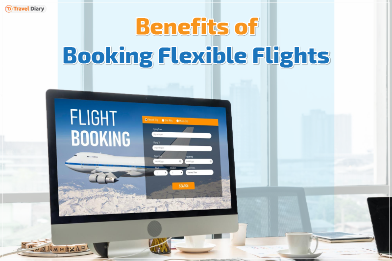 Why Flexible Flights are a Smart Choice for Travelers?