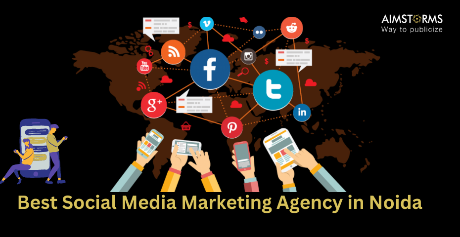 Best Social Media Marketing Agency in Noida | Aimstorms