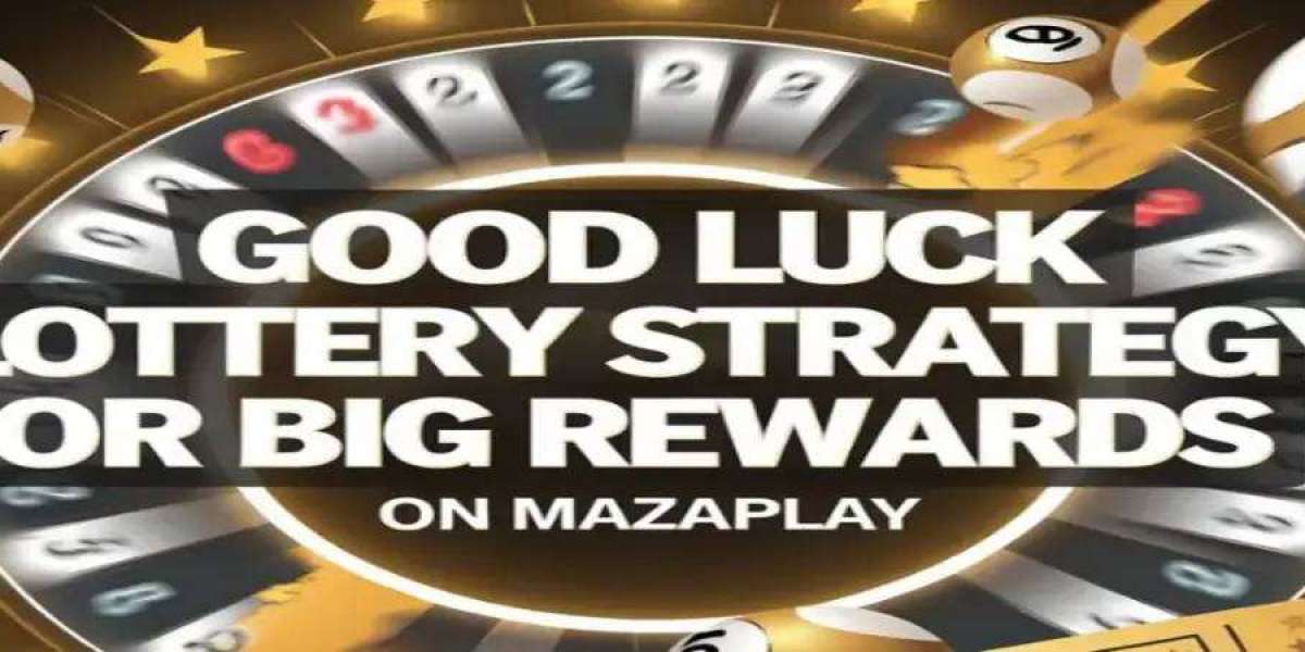 Good Luck Lottery on Mazaplay: The Ultimate Strategy for Big Rewards