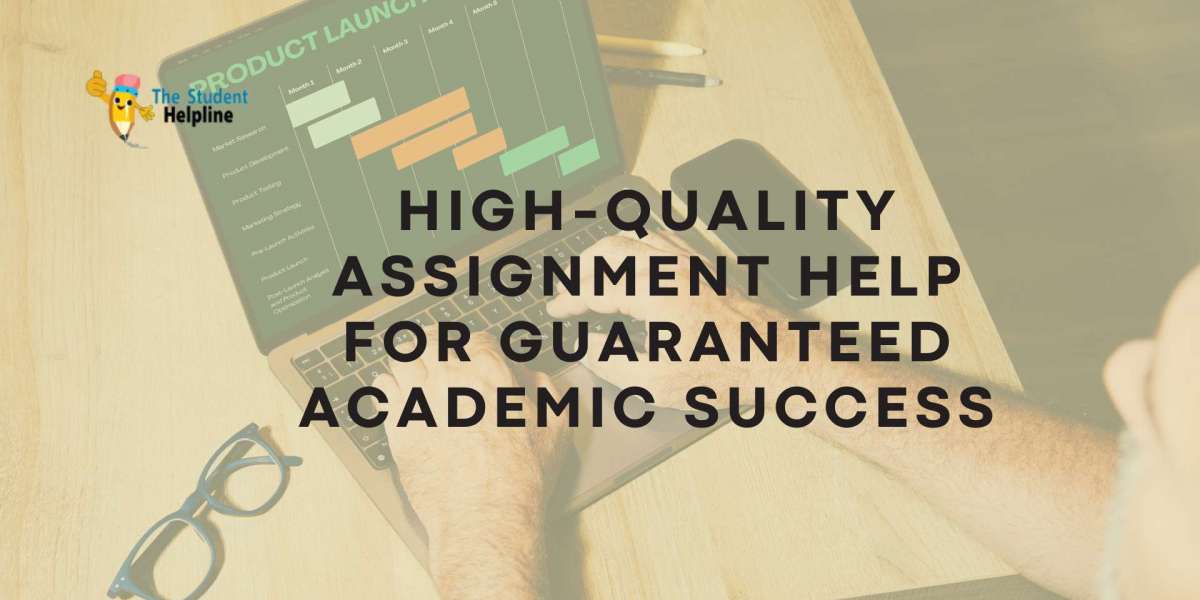 High-Quality Assignment Help for Guaranteed Academic Success