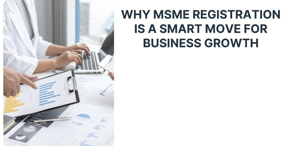 Why MSME Registration Is a Smart Move for Business Growth