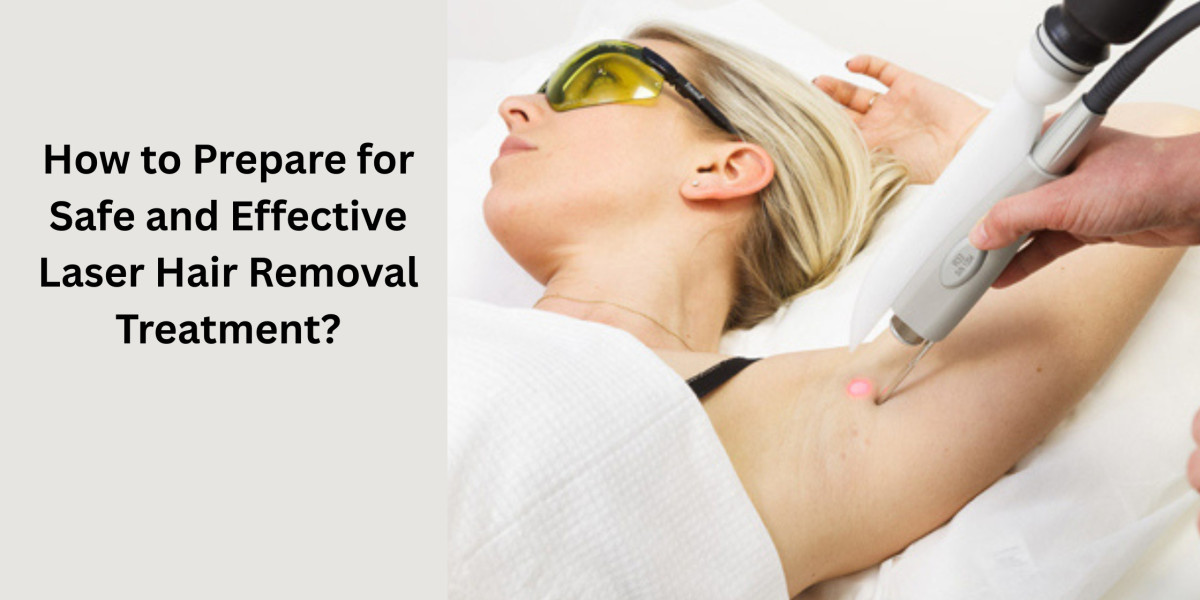 How to Prepare for Safe and Effective Laser Hair Removal Treatment?