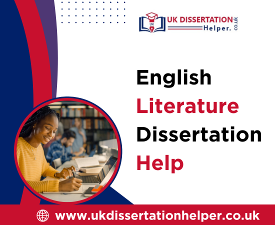 English Literature Dissertation Help – Achieve Academic Excellence