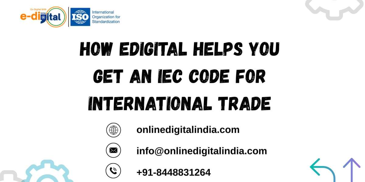 How Edigital Helps You Get an IEC Code for International Trade