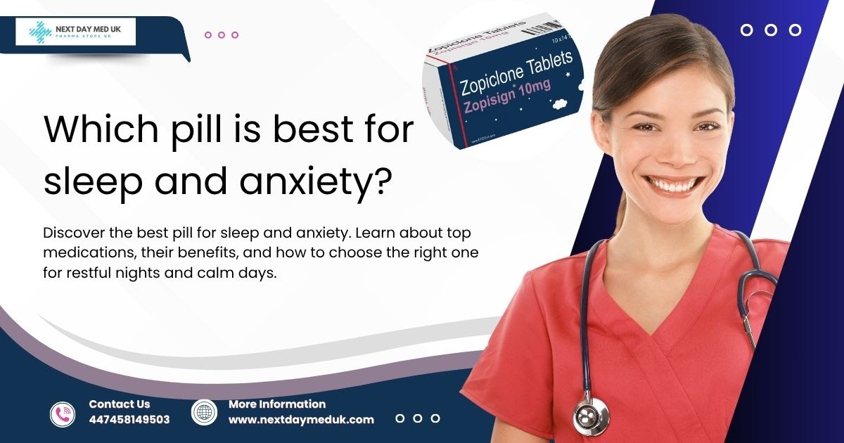Which Pill is Best for Sleep and Anxiety?