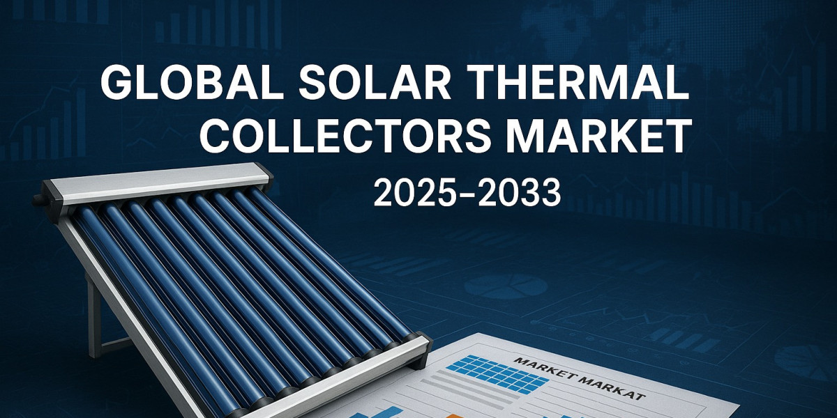 Solar Thermal Collectors Market Trends, Growth, Key Players, and Report 2025-2033