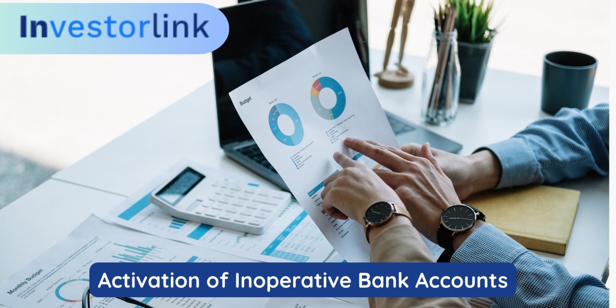 Activation of Inoperative Bank Accounts