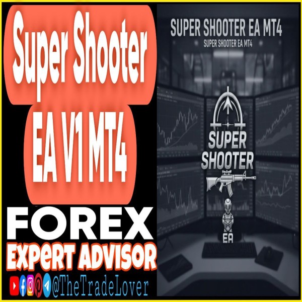 Super Shooter EA v1 MT4 (Works on Build 1444+) | Forex Robot | MT4 Expert Advisor - The Trade Lovers