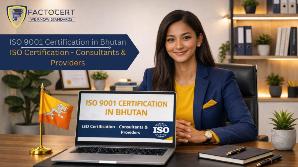 ISO 9001 Certification in Bhutan | Best Trusted QMS Experts