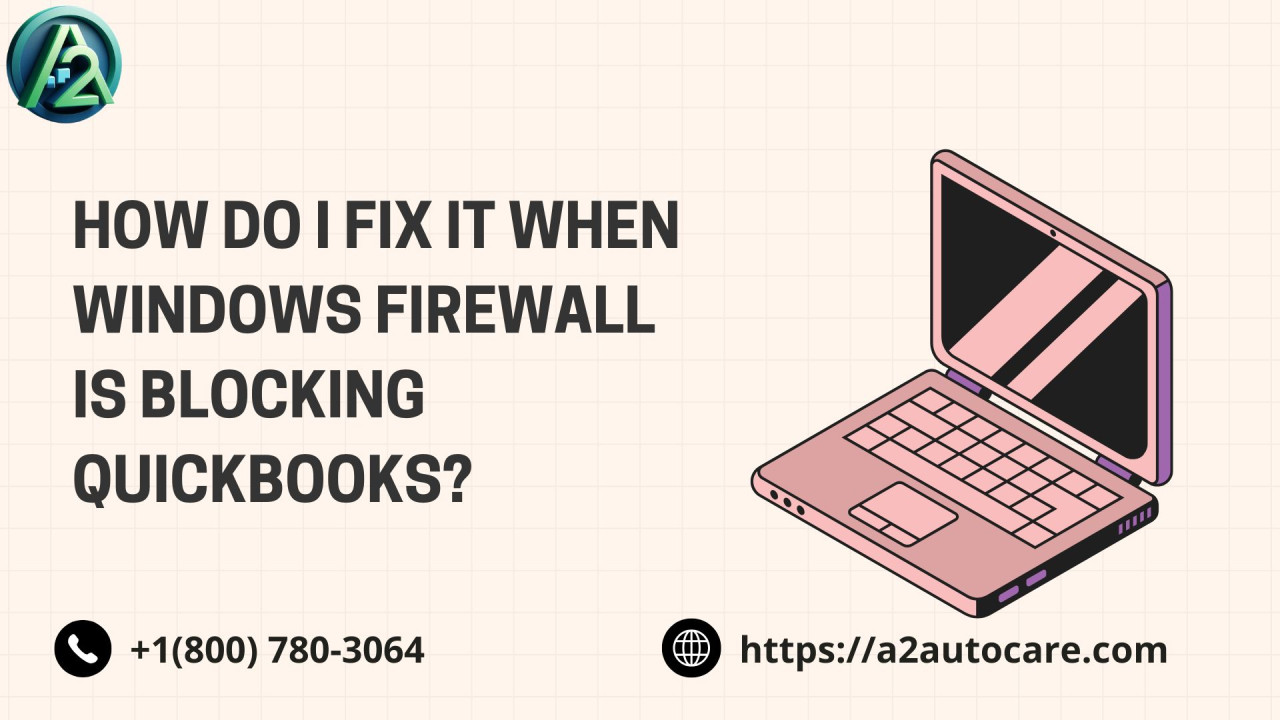 Windows Firewall Blocking QuickBooks? Easy Fix Guide