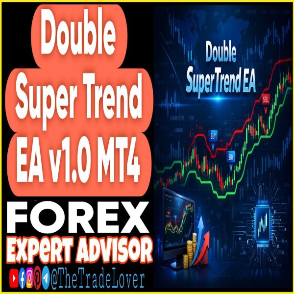 Double SuperTrend EA v1.0 MT4 (Works on Build 1471) | Forex Robot | MT4 Expert Advisor - The Trade Lovers