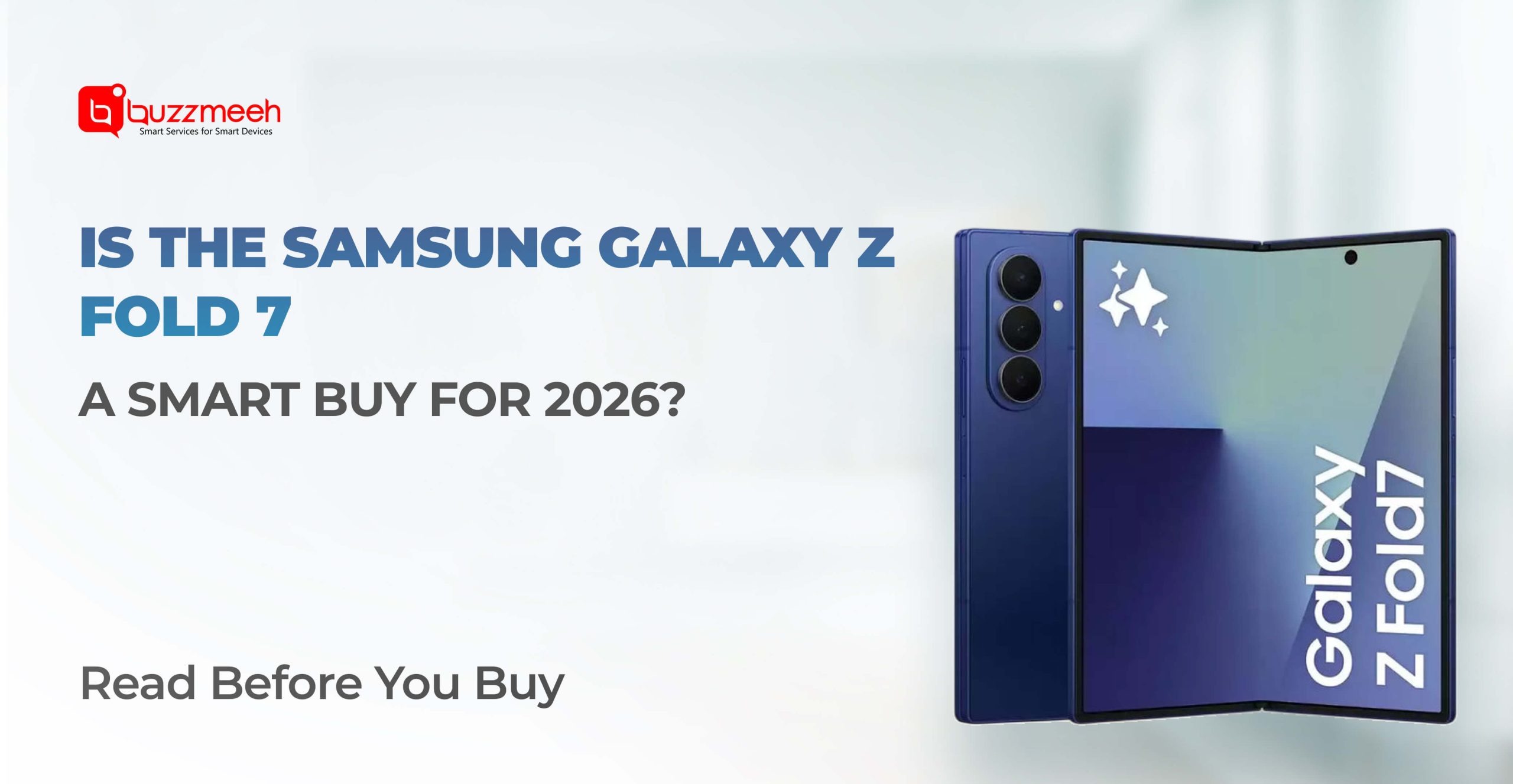 Is the Samsung Galaxy Z Fold 7 a Smart Buy for 2026?
