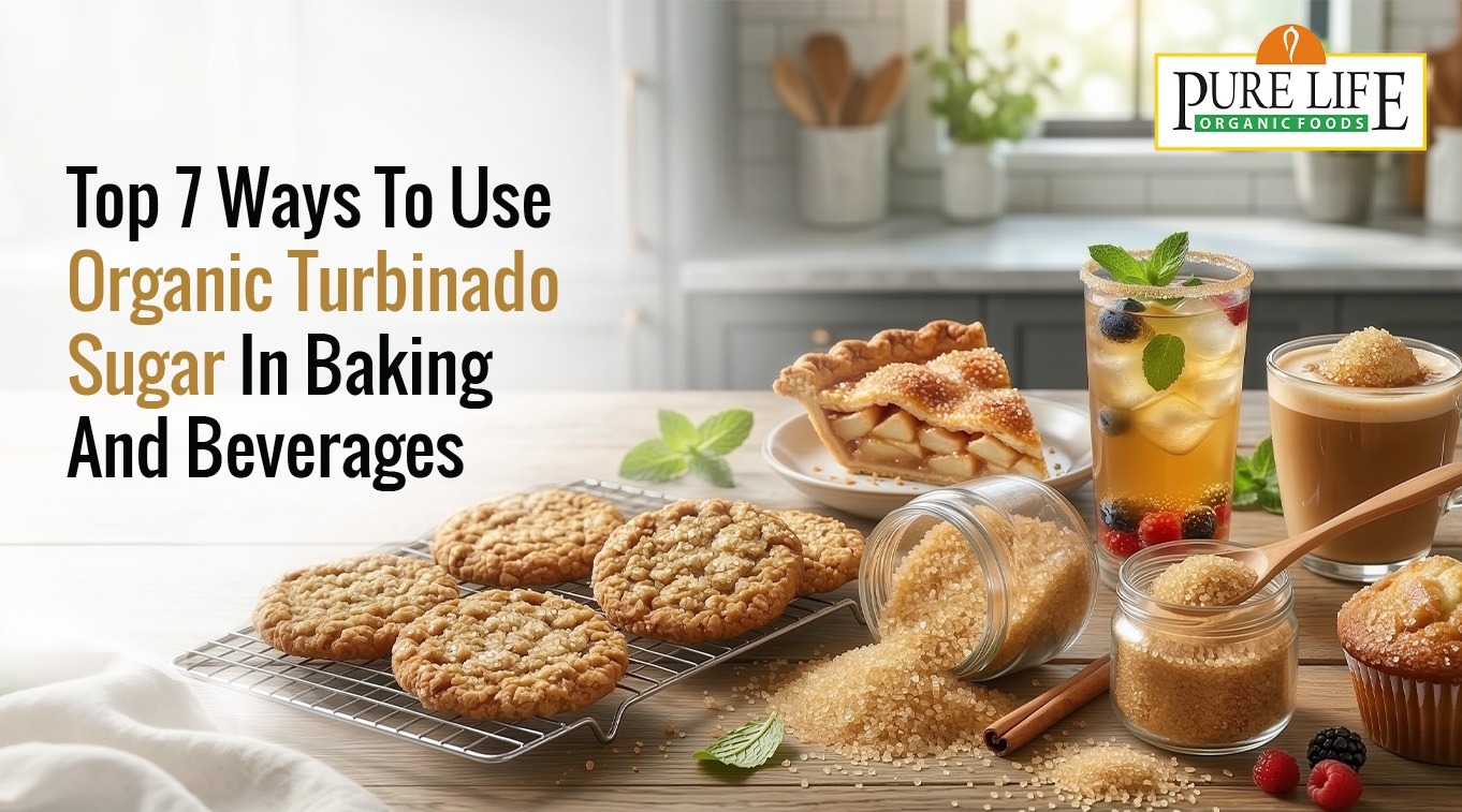 Top 7 Ways to Use Organic Turbinado Sugar in Baking & Beverages