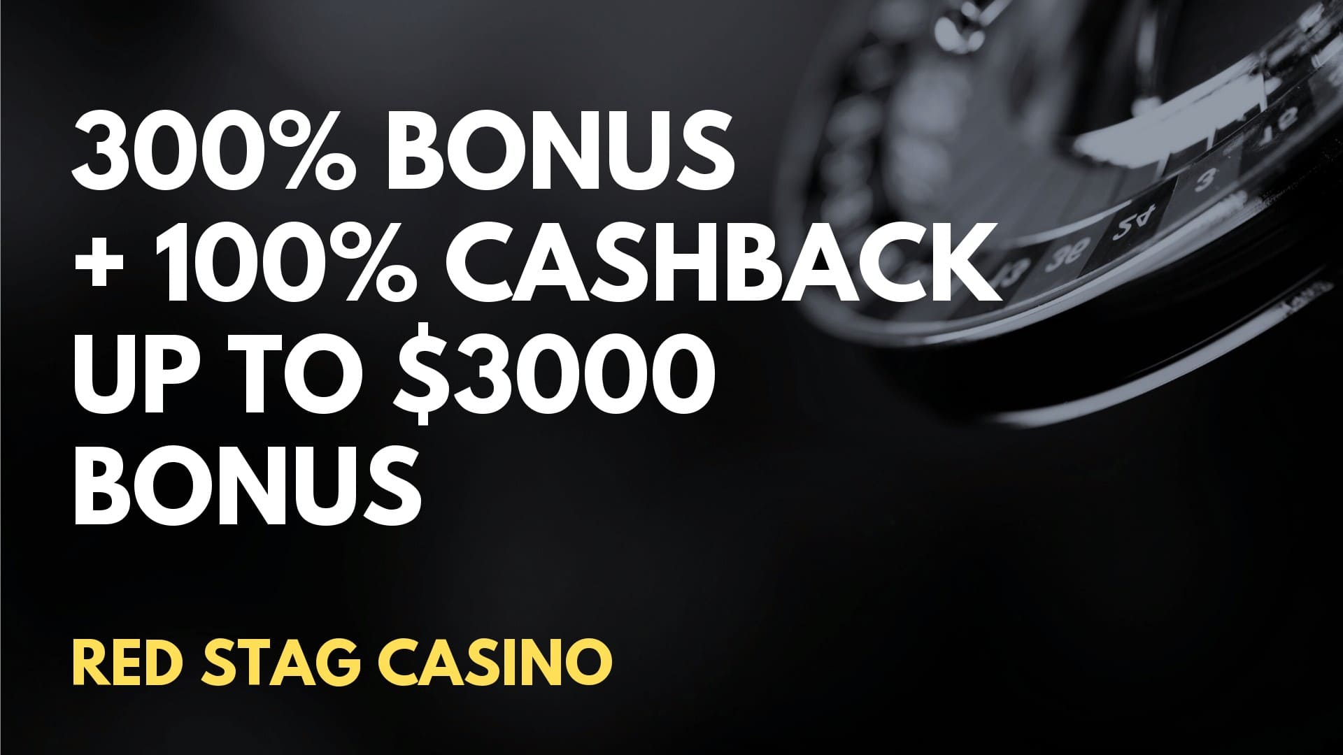Red Stag Casino 300% Bonus 100% Cashback Up To $3000