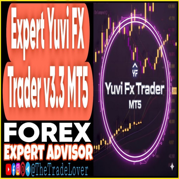 Expert Yuvi Fx Trader v3.3 MT5 (Works on Build 5660+) | Forex Robot | MT5 Expert Advisor - The Trade Lovers