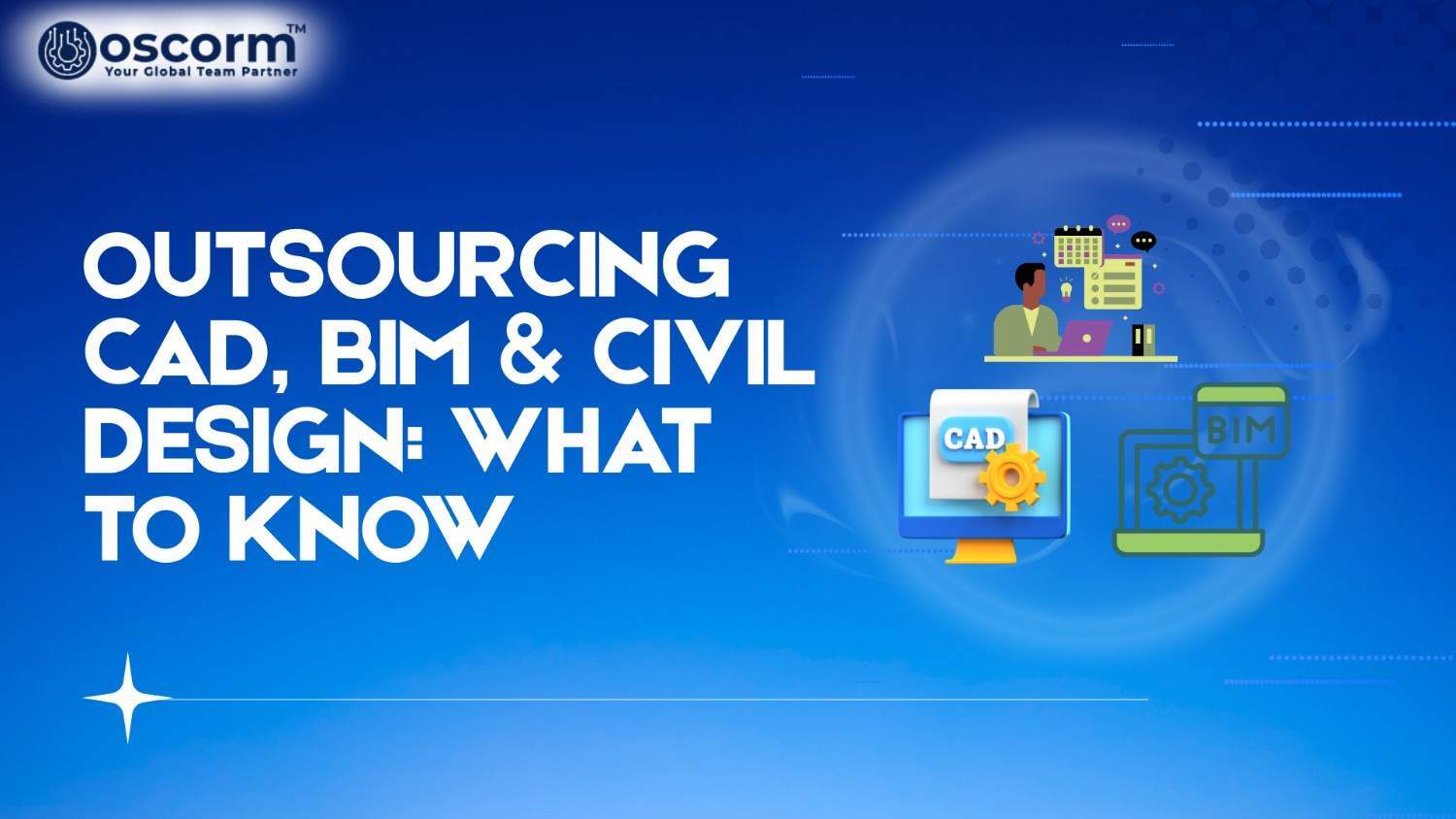 Outsourcing CAD, BIM & Civil Design: What to Know