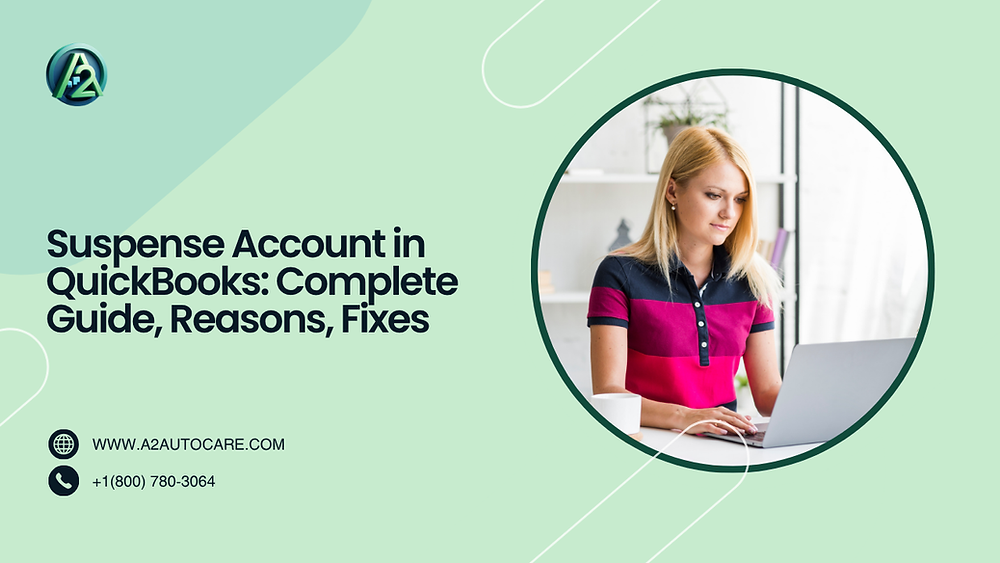 Suspense Account in QuickBooks: Complete Guide, Reasons, Fixes