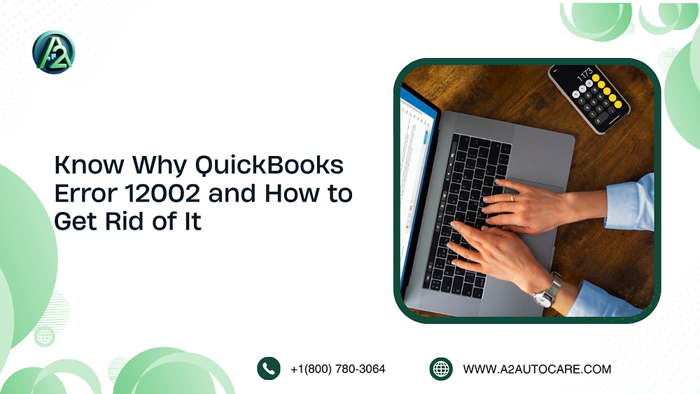 QuickBooks Error 12002 FAQs: Causes & Easy Fix Guide