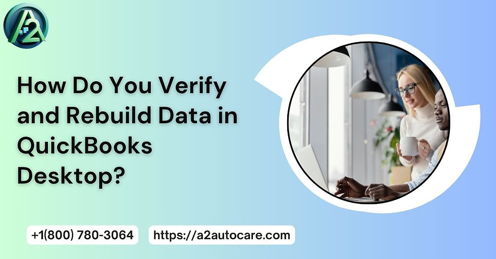 QuickBooks Desktop Verify & Rebuild Data to Fix Errors Quickly