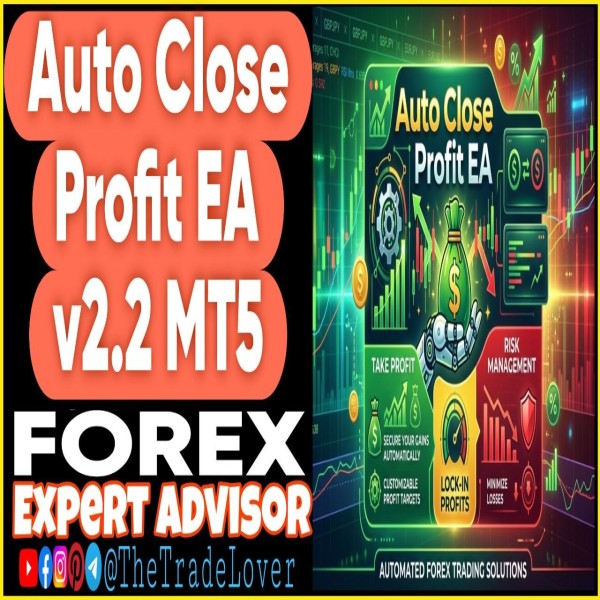 Auto Close Profit EA v2.2 MT5 (Works on Build 5800) | Forex Robot | MT5 Expert Advisor - The Trade Lovers